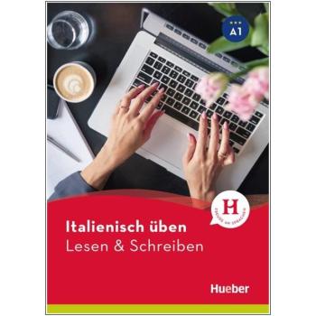 Italienisch üben - Lesen & Schreiben A1
