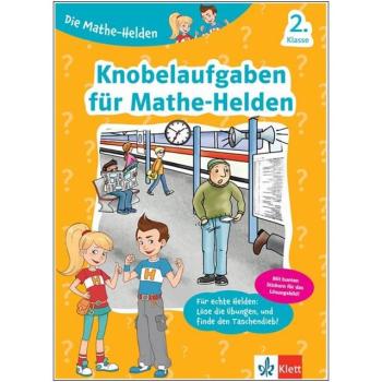 Die Mathe-Helden 2. Klasse - Knobelaufgaben für Mathe-Helden