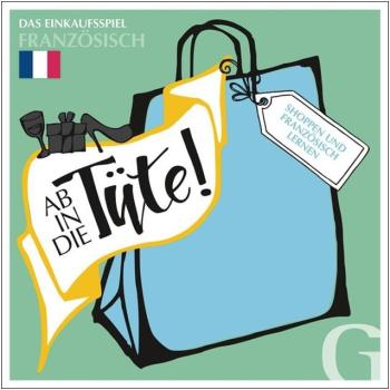 Ab in die Tüte! Shoppen und FRANZÖSISCH lernen