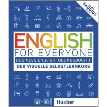 English for Everyone - Business English Übungsbuch Band 1