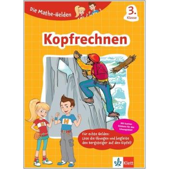 Die Mathe-Helden 3. Klasse - Kopfrechnen