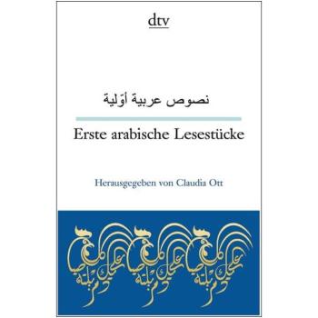 Erste arabische Lesestücke (Texte für Einsteiger)