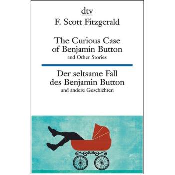 The Curious Case of / Der seltsame Fall des Benjamin Button (Texte für Könner)
