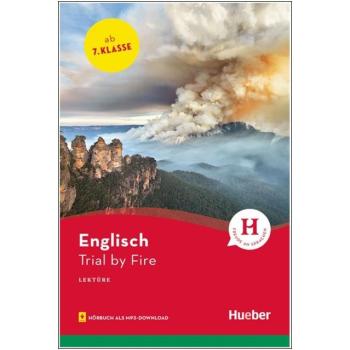 Trial by Fire - Englisch Lektüre mit Hörbuch als mp3-Download - 7. Klasse