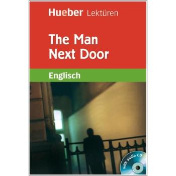 The Man Next Door - Englisch Lektüre mit Audio-CD - 7. Klasse