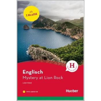 Mystery at Lion Rock - Englisch Lektüre mit Audio-CD - 7. Klasse