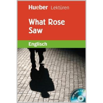 What Rose Saw - Englisch Lektüre mit Audio-CD - 7. Klasse