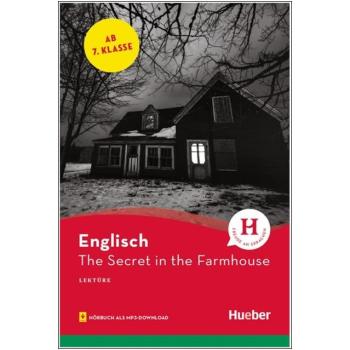 The Secret in the Farmhouse - Englisch Lektüre mit Hörbuch als mp3-Download - 7. Klasse