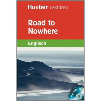Road to Nowhere - Englisch Lektüre mit 2 Audio-CDs - 8. Klasse