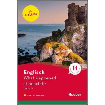 What Happened at Seacliffe - Englisch Lektüre mit 2 Audio-CDs - 8. Klasse