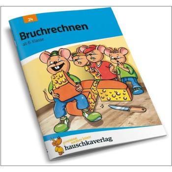 Bruchrechnen - ab 6. Klasse