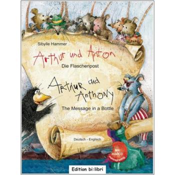 Arthur und Anton: Die Flaschenpost - ein deutsch-englisches Kinderbuch ab 5 Jahre