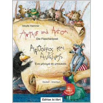 Arthur und Anton: Die Flaschenpost - ein deutsch-griechisches Kinderbuch ab 5 Jahre