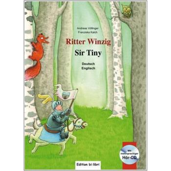 Ritter Winzig - ein deutsch-englisches Kinderbuch ab 5 Jahre