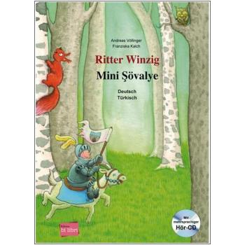 Ritter Winzig - ein deutsch-türkisches Kinderbuch ab 5 Jahre