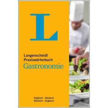 Praxiswörterbuch Gastronomie Englisch