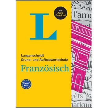 Grund- und Aufbauwortschatz FRANZÖSISCH