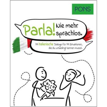 Parla! Nie mehr sprachlos - 77 italienische Dialoge
