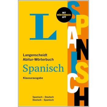 Abitur-Wörterbuch SPANISCH - Klausurausgabe
