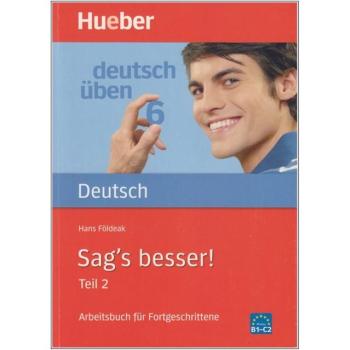 deutsch üben 6 - Sag's besser! Teil 2