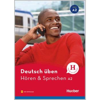 deutsch üben - Hören & Sprechen A2