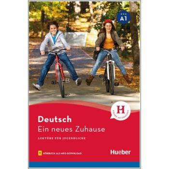 Ein neues Zuhause - Lektüre für Jugendliche (A1) mit Hörbuch als mp3-Download