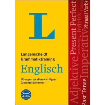 Grammatiktraining ENGLISCH - Übungen zu allen wichtigen Grammatikthemen