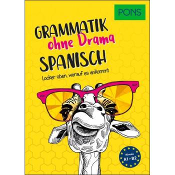 Grammatik ohne Drama - SPANISCH