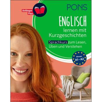 ENGLISCH lernen mit Kurzgeschichten - Sprachkurs zum Lesen, Üben und Verstehen