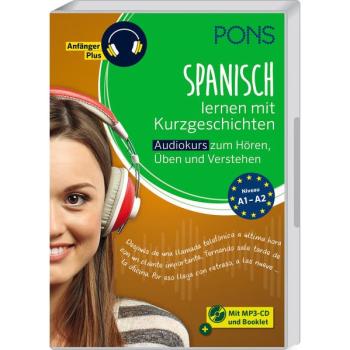 SPANISCH lernen mit Kurzgeschichten - Audiokurs zum Hören, Üben und Verstehen