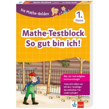 Die Mathe-Helden - So gut bin ich! - Mathe Testblock 1. Klasse