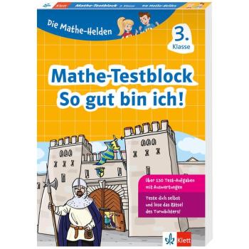 Die Mathe-Helden - So gut bin ich! - Mathe Testblock 3. Klasse