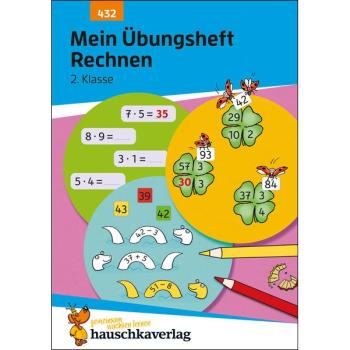 Mein Übungsheft Rechnen - 2. Klasse