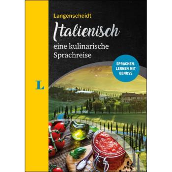 ITALIENISCH lernen mit Genuss - eine kulinarische Sprachreise