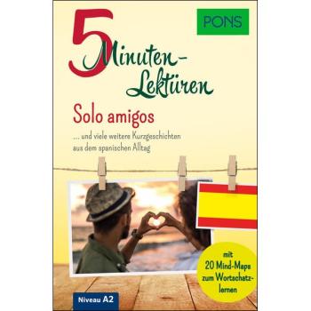 5-Minuten-Lektüren SPANISCH - Solo amigos (Niveau A2)