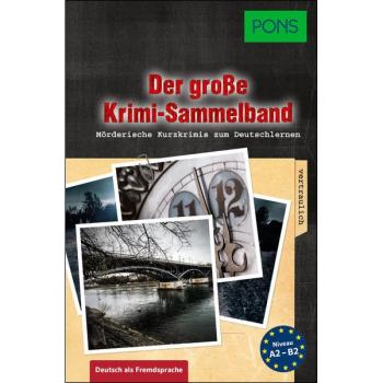 Der große Kurzkrimi-Sammelband - Mörderische Kurzkrimis zum Deutsch lernen