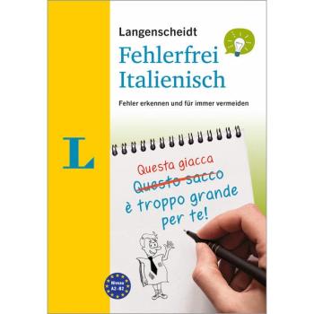 Fehlerfrei ITALIENISCH - Fehler erkennen und für immer vermeiden