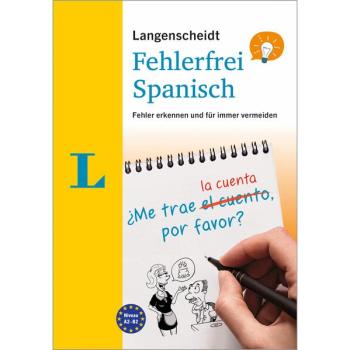 Fehlerfrei SPANISCH - Fehler erkennen und für immer vermeiden