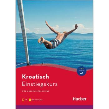Kroatisch Einstiegskurs für Kurzentschlossene