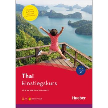Thai Einstiegskurs für Kurzentschlossene