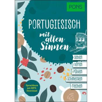Portugiesisch mit allen Sinnen - Sprachkurs mit mp3-Download