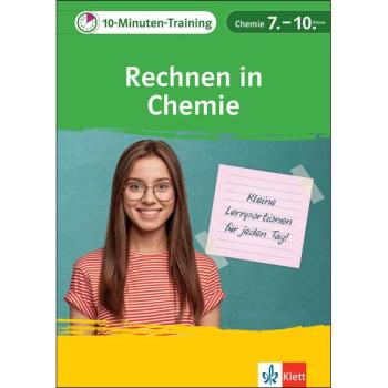 10-Minuten-Training: Rechnen in Chemie 7.-10. Klasse