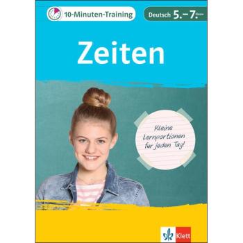 10-Minuten-Training: Zeiten - Deutsch Grammatik 5.-7. Klasse