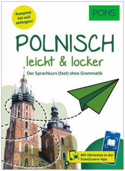 Polnisch leicht & locker - der Sprachkurs (fast) ohne Grammatik
