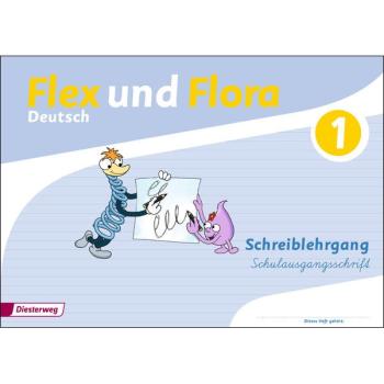 Flex und Flora Schreiblehrgang (Schulausgangsschrift)
