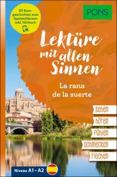 Lektüre mit allen Sinnen: La rana de la suerte (Niveau A1-A2)