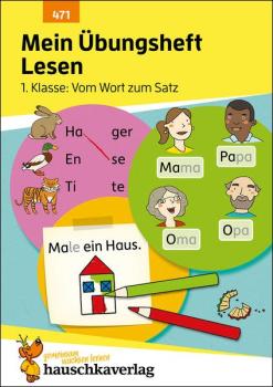 Mein Übungsheft Lesen - 1. Klasse: Vom Wort zum Satz