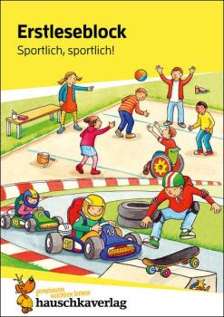 Erstleseblock - Sportlich, sportlich!
