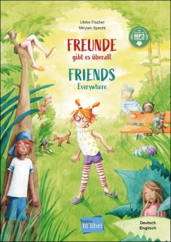 Freunde gibt es überall - ein deutsch-englisches Kinderbuch ab 4 Jahre