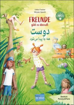 Freunde gibt es überall - ein deutsch-persisches Kinderbuch ab 4 Jahre